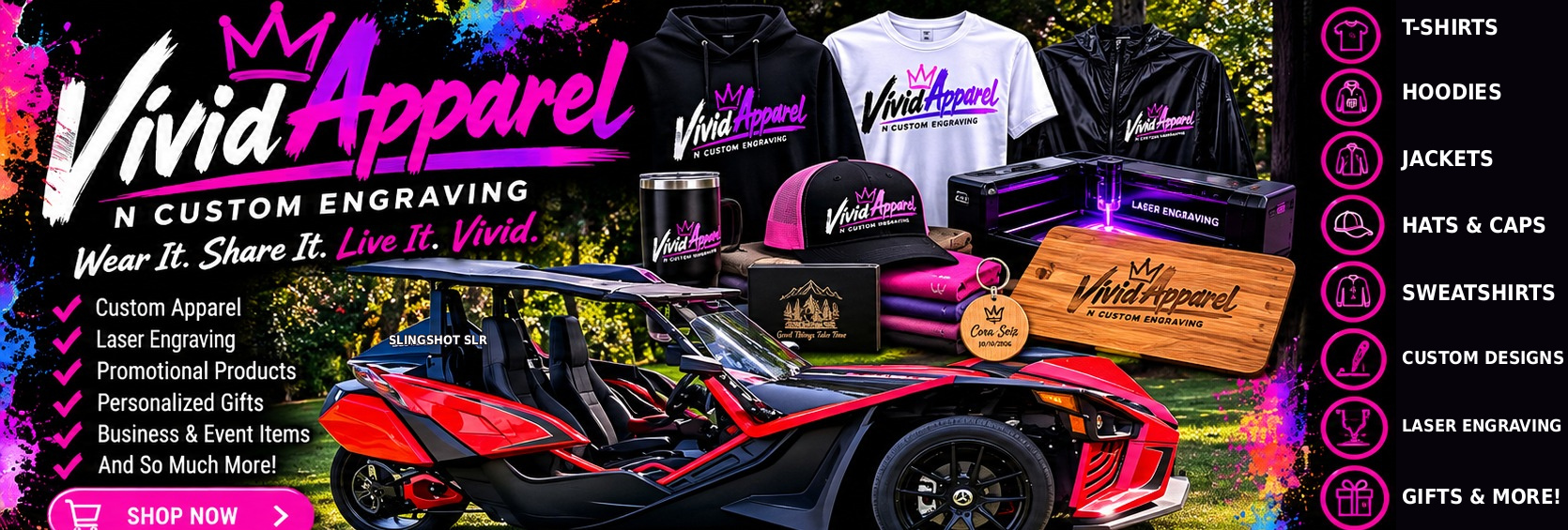 Vivid Apparel custom apparel, laser engraving, promotional products, and red Slingshot display; no people shown